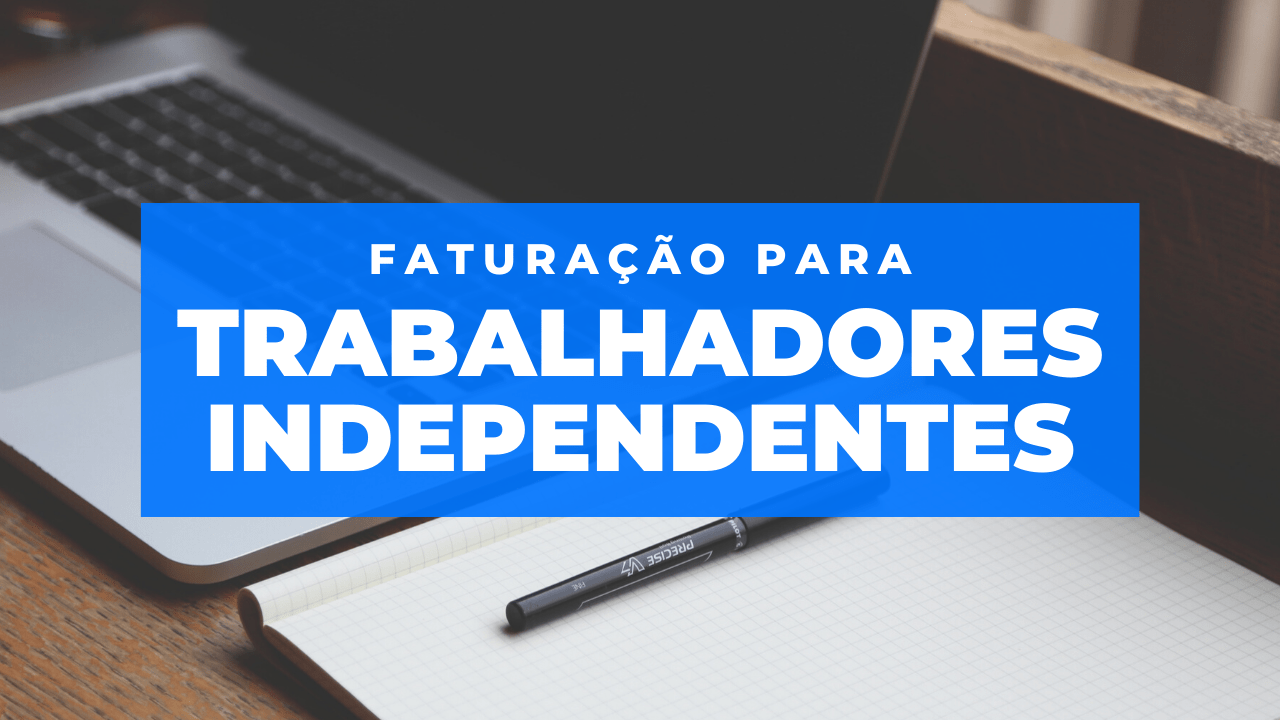 Faturação para Trabalhadores Independentes